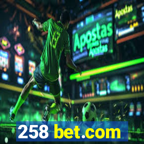 258 bet.com